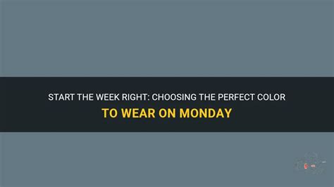 what to wear on mondays.